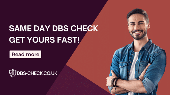 Same Day DBS Check Get Yours FAST!